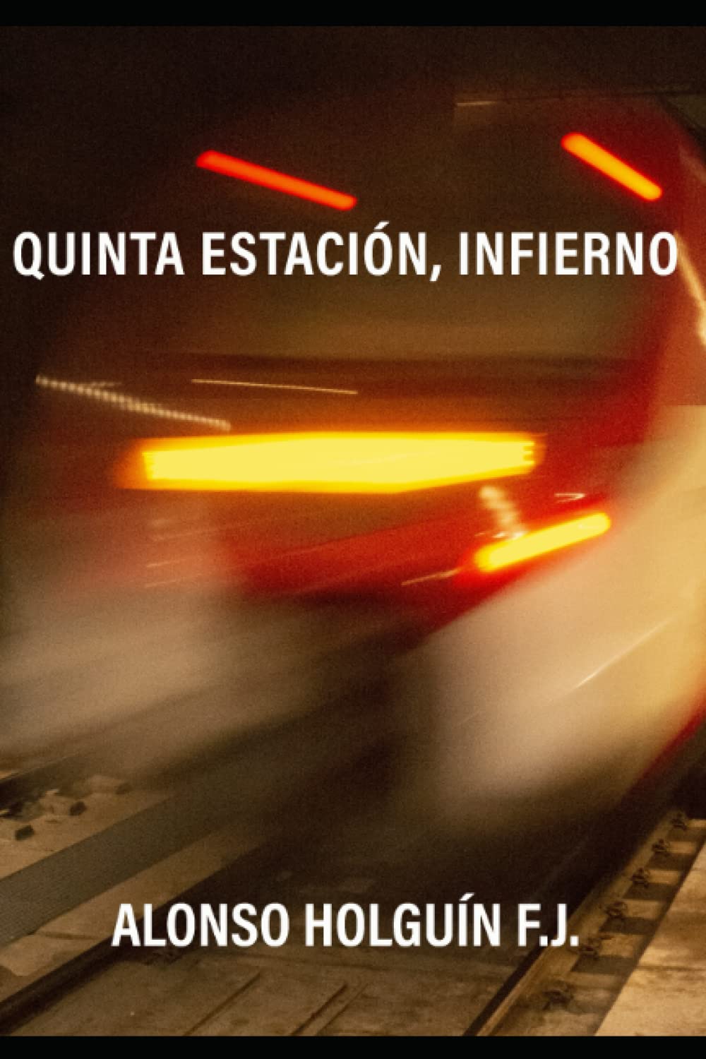 QUINTA ESTACIÓN, INFIERNO