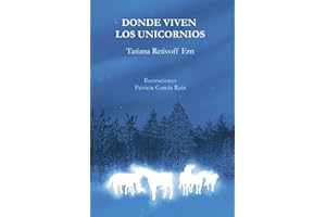 Donde viven los Unicornios (Spanish Edition)