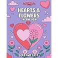 Romantic Hearts & Flowers Coloring Book: Bold and Easy Patterns for Adults & Teens | Valentine's Day Inspired Simple and Ador