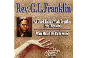 All Good Things Work Together For The Good/What Must I Do