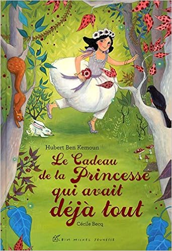 Le  cadeau de la princesse qui avait déjà tout