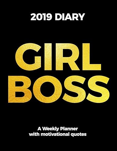 Download GIRL BOSS 2019 DIARY A Weekly Planner with Motivational Quotes for Inspiration: One Year Organizer for Women, A Week At A Glance To Motivate Success ... Letter-size 8.5 x 11 inch; 21.59 x 27.94 cm PDF