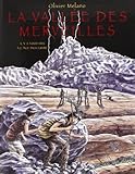 La vallée des Merveilles : Il y a 5000 ans à l'âge du cuivre by 