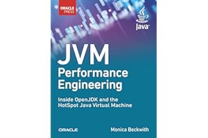 JVM Performance Engineering: Inside OpenJDK and the HotSpot Java Virtual Machine (Developer's Library)