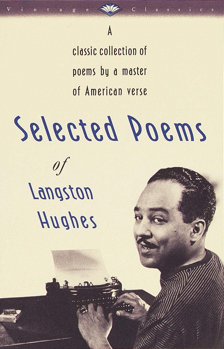 Amazon.com: Selected Poems of Langston Hughes: A Classic Collection of Poems  by a Master of American Verse (Vintage Classics) (9780679728184): Hughes,  Langston: Books