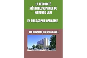 LA FÉCONDITÉ MÉTAPHILOSOPHIQUE DE KINYONGO JEKI EN PHILOSOPHIE AFRICAINE