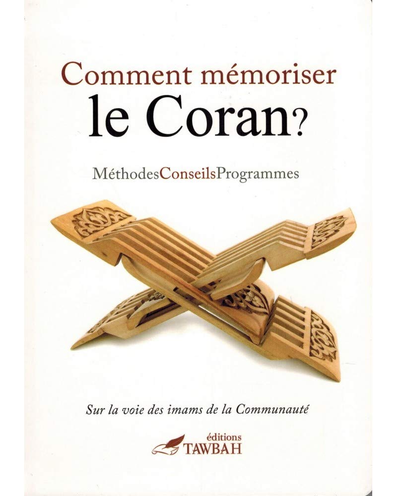 Amazon Fr Comment Memoriser Le Coran Compilation Des Paroles Des Imams De La Communaute Livres