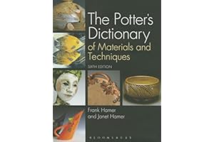 The Potter's Dictionary of Materials and Techniques