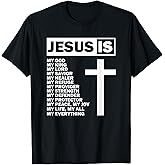 Jesus is My All My Everything My God Lord Savior T-Shirt