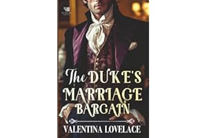The Duke's Marriage Bargain: A Steamy Regency Romance Book