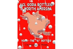 ACL SODA BOTTLES of NORTH AMERICA: Vol. 1 - The “A” bottles