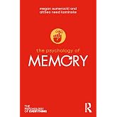 The Psychology of Memory (The Psychology of Everything)