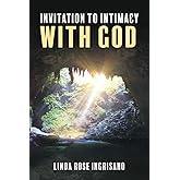 Invitation to Intimacy with God
