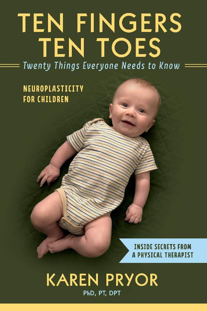 Amazon Ten Fingers Ten Toes Twenty Things Everyone Needs To Know Neuroplasticity For Children Popular Day Hikes 2 Pryor Karen Foster Mica Self Help