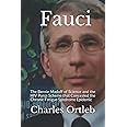 Fauci: The Bernie Madoff of Science and the HIV Ponzi Scheme that Concealed the Chronic Fatigue Syndrome Epidemic