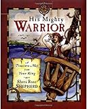 His Mighty Warrior: A Treasure Map from Your King