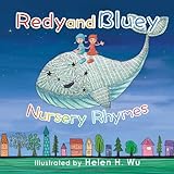 Redy and Bluey: Nursery Rhymes: Bedtime Story, Early/Beginner Readers, Preschool, Values Book, Children's book, Picture Book, Funny humor ebook, Rhyming Book, kids book collection, Poetry