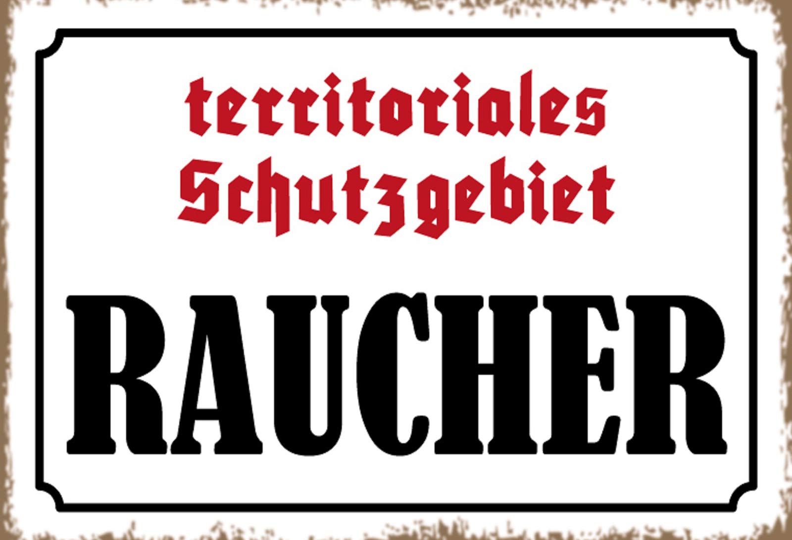 Generisch Territitoriales Protection Born Smoker Metal Sign 20 x 30 cm