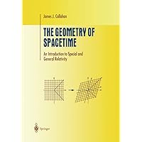The Geometry of Spacetime: An Introduction to Special and General