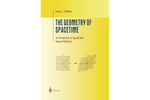The Geometry of Spacetime: An Introduction to Special and General Relativity