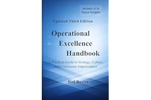 Operational Excellence Handbook: A Practical Guide to Strategy, Culture, and Continuous Improvement