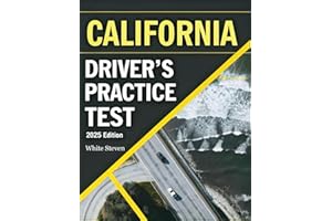 California Driver's Practice Test 2025–2026: DMV Exam Prep Book with 5 Full Practice Tests and 500+ Real-Life Scenario Questi