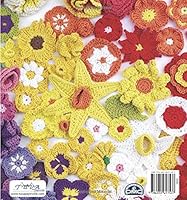 Crochet Flowers 66 Different Flowers To Crochet Tash - 