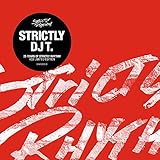 Strictly DJ T.: 25 Years Of Strictly Rhythm