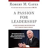 A Passion for Leadership: Lessons on Change and Reform from Fifty Years of Public Service