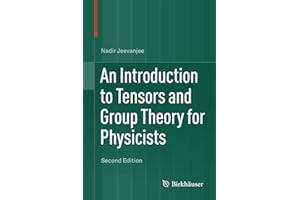 An Introduction to Tensors and Group Theory for Physicists