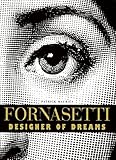 Fornasetti: Designer of Dreams (Piero Fornasetti) by