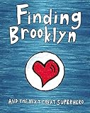 Hardcover Finding Brooklyn - And The Next Great Superhero Book