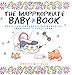 The Inappropriate Baby Book: Gross and Embarrassing Memories from Baby's First Year