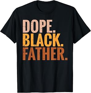 Fathers Day Dope Black Father Daddy Dada Men Gift T-Shirt