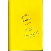 Critical Mass: How One Thing Leads to Another