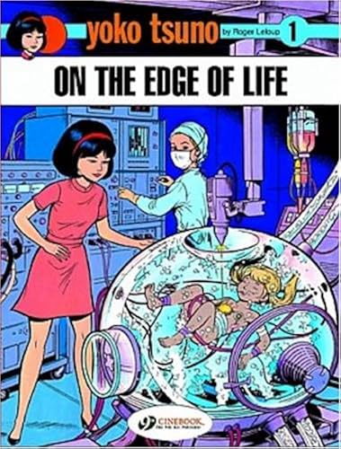 Download Yoko Tsuno, Tome 1 : On the edge of life PDF