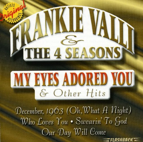 Frankie Valli &Amp; The Four Seasons - My Eyes Adored You & Other Hits - Zortam Music