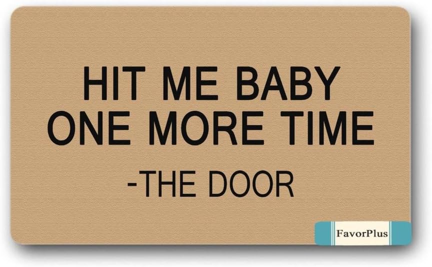 FavorPlus Hit Me Baby One More Time-The Door Indoor/Outdoor Decor Rug Doormat 30(L) X18(W) Inch Non-Slip Home Decor