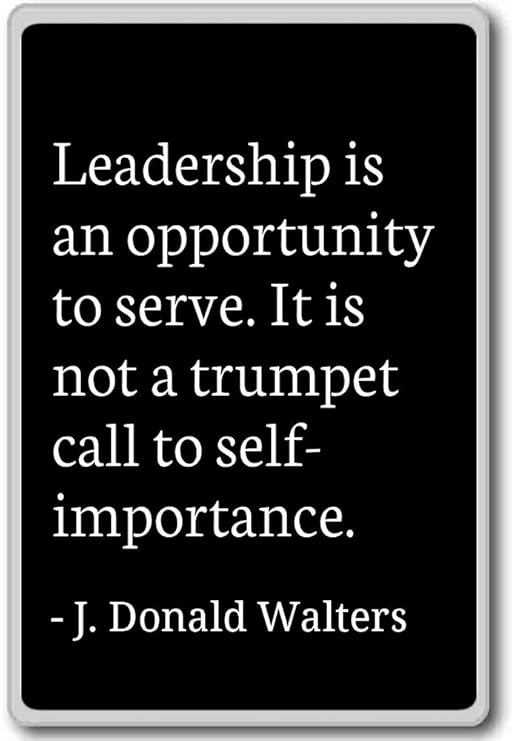 Liderazgo es la oportunidad de ser. It... - J. Donald Walters ...