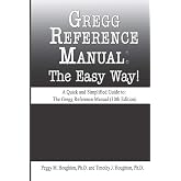 Gregg Reference Manual: The Easy Way! (10th Edition) (The Easy Way Series!)