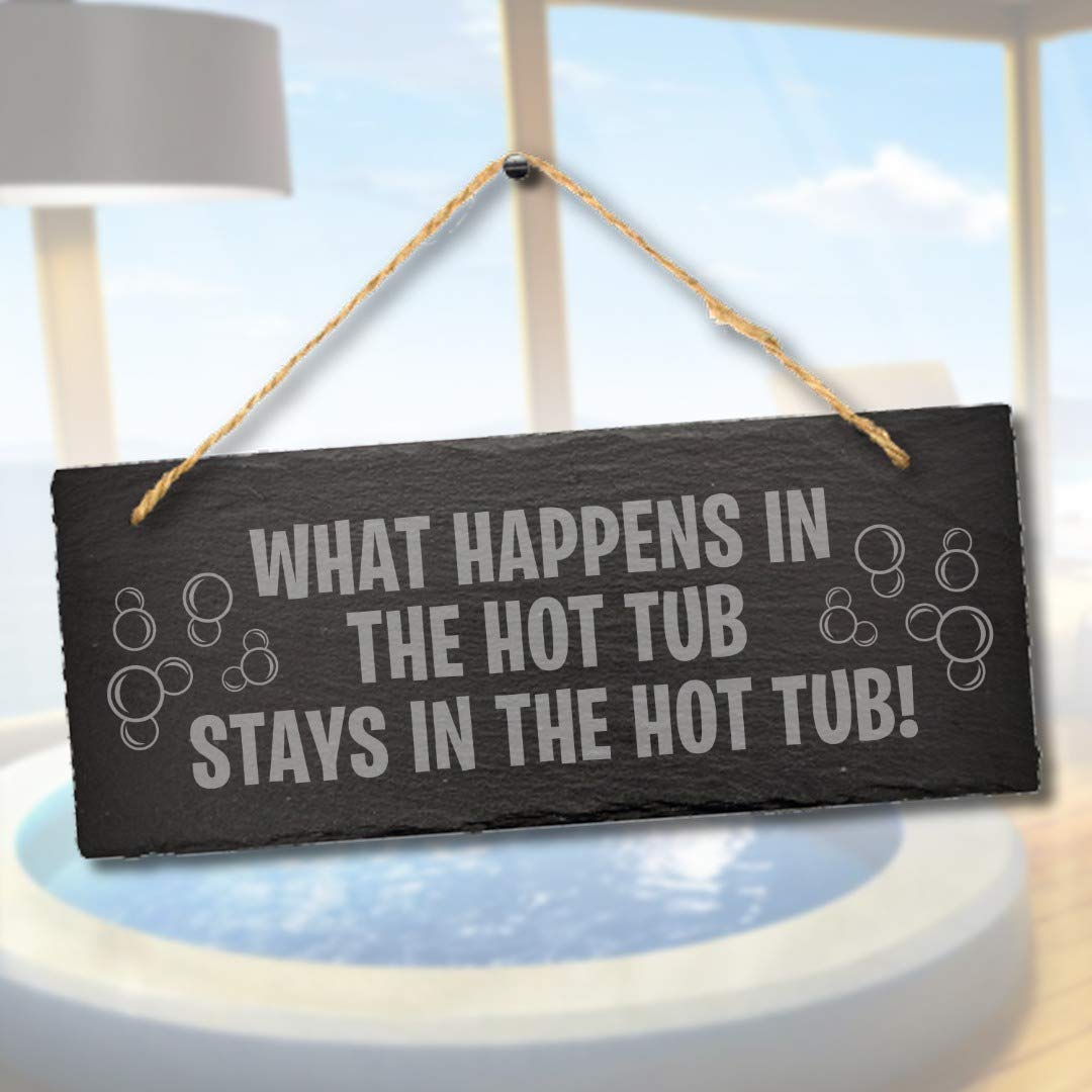 Stukk What Happens in The Hot Tub Humorous Hanging Spa Garden Sign, Natural Engraved Slate Stone Plaque, 30x12cm