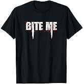 Bite Me Vampire Teeth Bloody Halloween T-Shirt T-Shirt