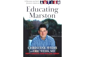 Educating Marston: A Mother and Son's Journey Through Autism