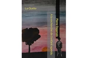 À la recherche de l'enfant éperdu: La quête