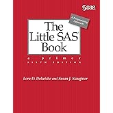 The Little SAS Book: A Primer, Sixth Edition