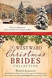 Westward Christmas Brides Collection:  9 Historical Romances Answer the Call of the American West