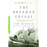 The Brendan Voyage: Sailing to America in a Leather Boat to Prove the Legend of the Irish Sailor Saints (Modern Library Explo
