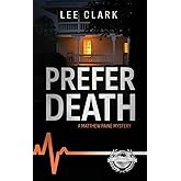 Prefer Death: A Matthew Paine Mystery
