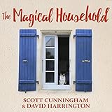 The Magical Household - Spells & Rituals for the