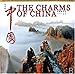 The Charms of China: More than 250 Exquisite Photographs Showing the Most Beautiful- 146 Places in China 7800696979 Book Cover